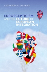 Cover Euroscepticism and the Future of European Integration