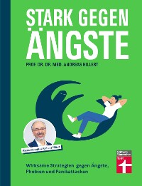 Cover Stark gegen Ängste - Strategien zur Bekämpfung und die Psychologie dahinter