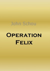 Cover Operation Felix