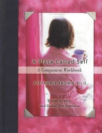 Cover Place Called Self A Companion Workbook