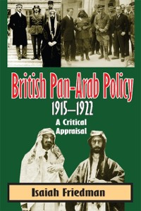 Cover British Pan-Arab Policy, 1915-1922