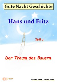 Cover Gute-Nacht-Geschichte: Hans und Fritz - Der Traum des Bauern