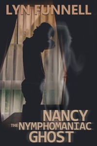 Cover Nancy the Nymphomaniac Ghost