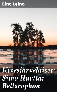 Cover Kivesjärveläiset; Simo Hurtta; Bellerophon