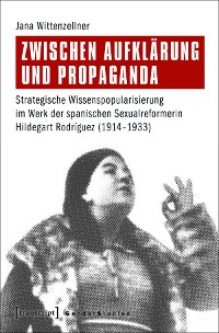 Cover Zwischen Aufklärung und Propaganda