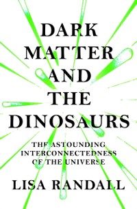 Cover Dark Matter and the Dinosaurs