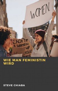 Cover Wie man Feministin wird
