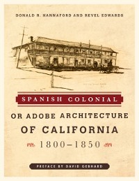 Cover Spanish Colonial or Adobe Architecture of California