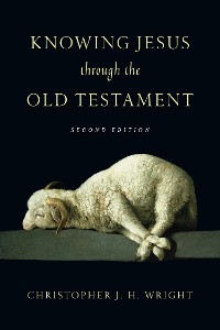 Cover Knowing Jesus Through the Old Testament