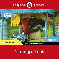 Cover Ladybird Readers Beginner Level - Timmy Time - Timmy's Tent (ELT Graded Reader)