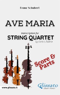 Cover Ave Maria (Schubert) - String Quartet score & parts