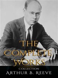 Cover Arthur B. Reeve: The Complete Works