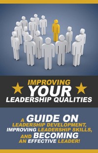 Cover Improving Your Leadership Qualities