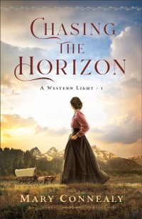 Cover Chasing the Horizon (A Western Light Book #1)