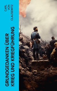 Cover Grundgedanken über Krieg und Kriegführung