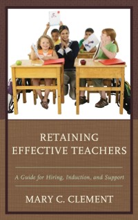 Cover Retaining Effective Teachers