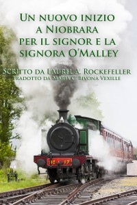 Cover Un nuovo inizio a Niobrara per il signor e la signora O’Malley