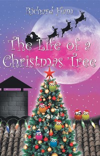 Cover The Life of a Christmas Tree