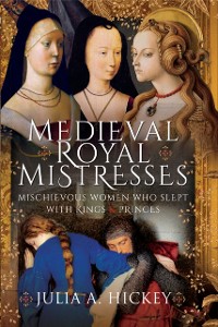 Cover Medieval Royal Mistresses