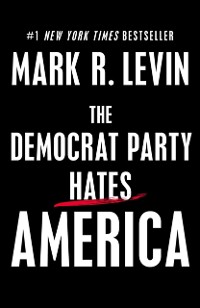 Cover Democrat Party Hates America