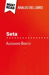 Cover Seta di Alessandro Baricco (Analisi del libro)