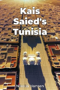 Cover Kais Saied's Tunisia