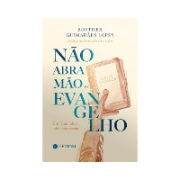 Cover Não Abra Mão do Evangelho