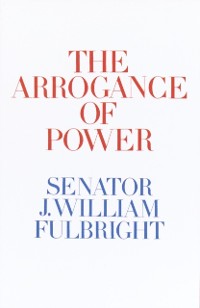 Cover Arrogance of Power