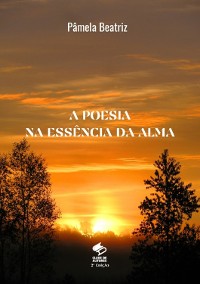 Cover A Poesia Na Essência Da Alma