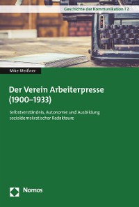 Cover Der Verein Arbeiterpresse (1900-1933)