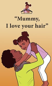 Cover Mummy I Love Your Hair