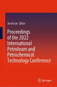 Cover Proceedings of the 2022 International Petroleum and Petrochemical Technology Conference