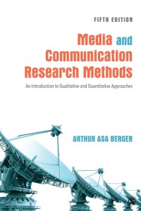 Cover Media and Communication Research Methods : An Introduction to Qualitative and Quantitative Approaches