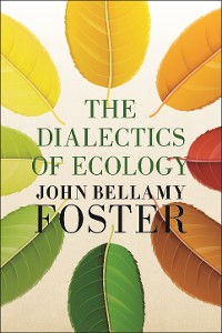 Cover The Dialectics of Ecology