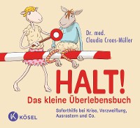 Cover Halt! Das kleine Überlebensbuch