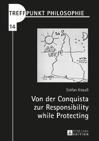 Cover Von der Conquista zur Responsibility while Protecting