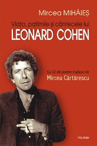 Cover Viata, patimile si cintecele lui Leonard Cohen