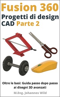 Cover Fusion 360 | Progetti di design CAD - Parte 2