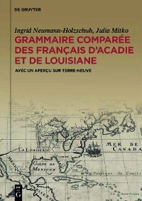 Cover Grammaire comparée des français d’Acadie et de Louisiane (GraCoFAL)