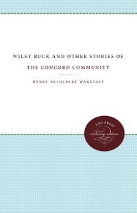 Cover Wiley Buck and Other Stories of the Concord Community