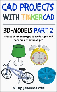 Cover CAD Projects with Tinkercad | 3D-Models Part 2