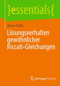 Cover Lösungsverhalten gewöhnlicher Riccati-Gleichungen