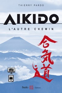 Cover Aïkido, l''autre chemin