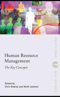 Cover Human Resource Management: The Key Concepts