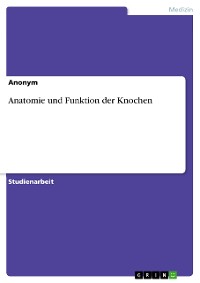 Cover Anatomie und Funktion der Knochen