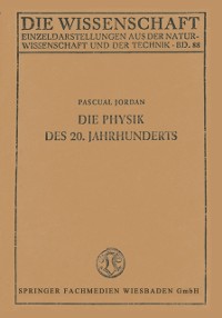 Cover Die Physik des 20. Jahrhunderts
