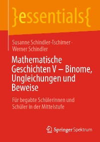 Cover Mathematische Geschichten V – Binome, Ungleichungen und Beweise