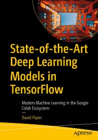 Cover State-of-the-Art Deep Learning Models in TensorFlow