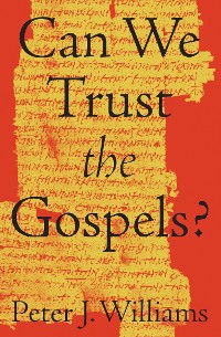 Cover Can We Trust the Gospels?