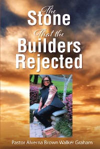 Cover The Stone that the Builders Rejected